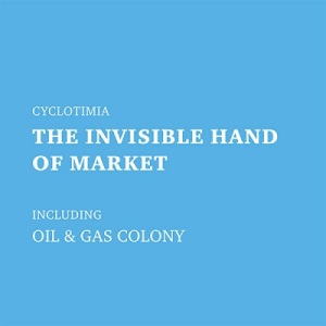 Cyclotimia – The Invisible Hand of Market Oil and Gas Colony
